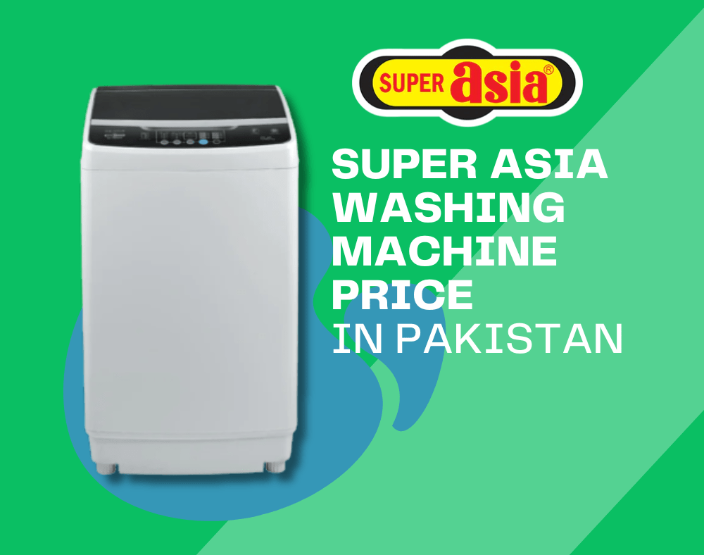 Price of Super Asia Washing Machine in Pakistan