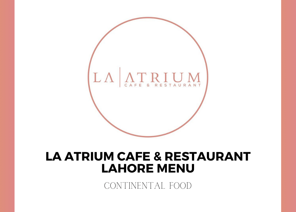 La Atrium Lahore menu with prices