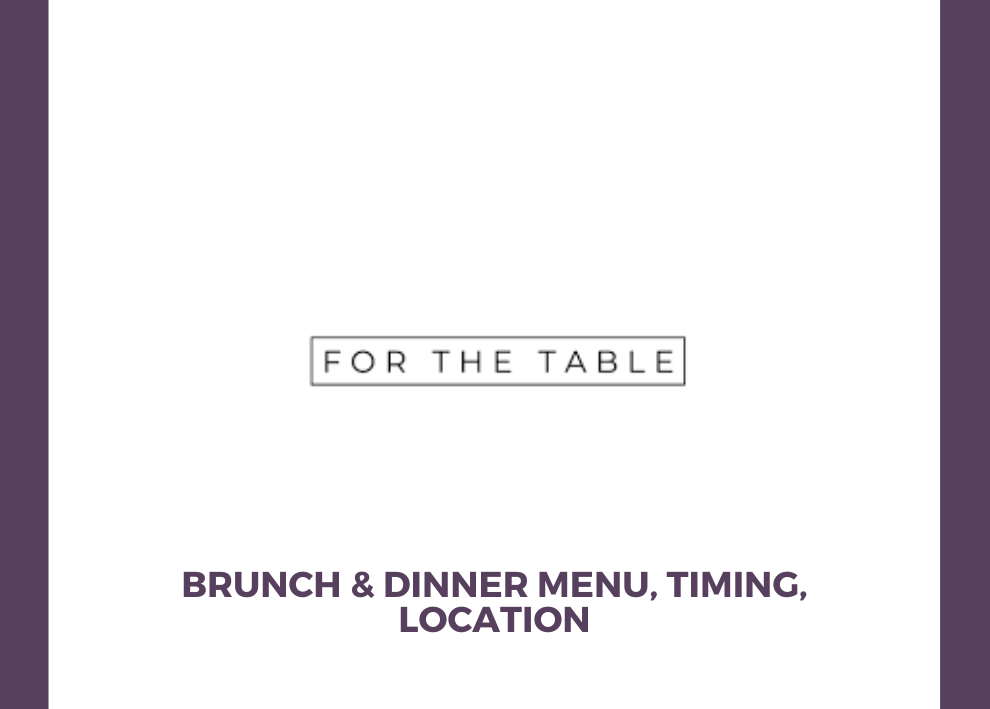For The Table Lahore Brunch and Dinner Menu