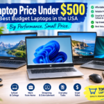 Laptop Price Under $500: Best Budget Laptops in the USA